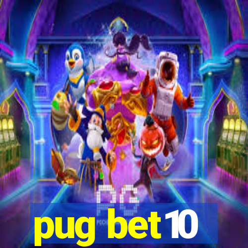 pug bet10